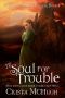 [Soulbearer 01] • A Soul for Trouble
